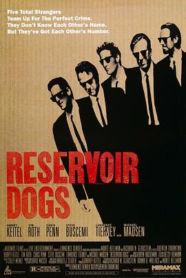 [BT下载4K]落水狗 Reservoir Dogs (1992) / 霸道横行(台) / 水库狗 / Reservoir.Dogs.1992.2160p.BluRay.REMUX.HEVC.DTS-HD.MA.TrueHD.5.1-FGT-高分电影