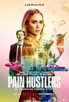 [BT下载4K]止痛骗 Pain Hustlers (2023) / 沉默骗局(港) / 痛苦骗子 / 4K电影下载 / Pain.Hustlers.2023.2160p.NF.H.265.WEB-DL.DDP5.1.Atmos-4KHDR世界-高分电影