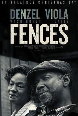 [BT下载4K]藩篱 Fences (2016) / 篱笆内的风暴(台) / 心灵围篱(台) / 围栏(港) / 4K电影下载 / Fences.2016.2160p.AMZN.WEB-DL.x265.10bit.HDR10plus.DTS-HD.MA.7.1-SWTYBLZ-高分电影