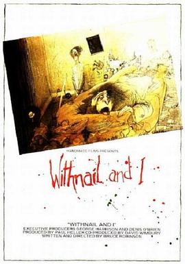 [BT下载4K]我与长指甲 Withnail & I (1987) / 长指甲与我 / Withnail and I / 4K电影下载 / Withnail.And.I.1987.2160p.Ai-Upscaled.FLAC.1.0.AVC.10Bit.H265-DirtyHippie.-高分电影