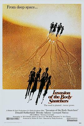 [BT下载4K]人体异形 Invasion of the Body Snatchers (1978) / 天外夺命花 / 变形邪魔 / 4K电影下载 / Invasion.of.the.Body.Snatchers.1978.2160p.UHD.BluRay.x265.10bit.HDR.DTS-HD.MA.5.1-高分电影