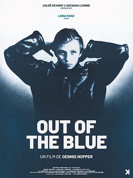 [BT下载4K]走出忧郁 Out of the Blue (1980) / No Looking Back / Plus rien à perdre / 4K电影下载 / Out.Of.The.Blue.1980.2160p.UHD.BluRay.x265.10bit.HDR.FLAC.2.0-高分电影