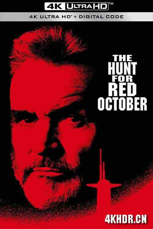 [BT下载4K]猎杀红色十月 The Hunt for Red October (1990) / 追击赤色十月 / 猎杀红十月号 / 4K电影下载 / The.Hunt.for.Red.October.1990.PROPER.2160p.BluRay.REMUX.HEVC.DTS-HD.MA.TrueHD.5.1-FGT-高分电影