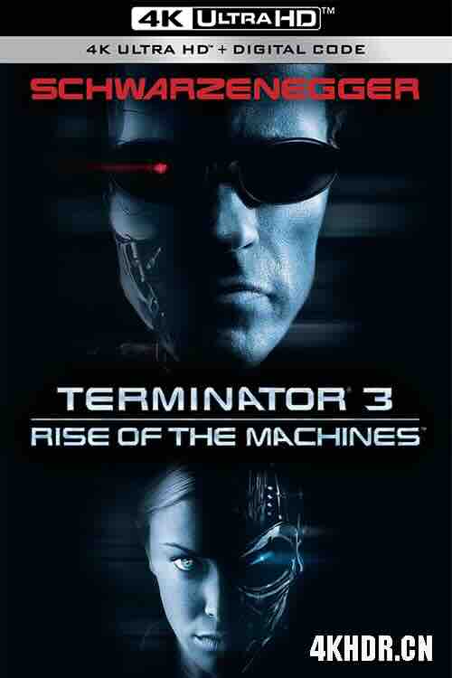 [BT下载4K]终结者3 Terminator 3: Rise of the Machines (2003) / 未来战士3：歼灭者TX(港) / 魔鬼终结者3(台) / 终结者3：机器的觉醒 / T3 / 4K电影下载 / Terminator.3.Rise.of.the.Machines.2003.2160p.Ai-Upscaled.TrueHD.5.1.10Bit.H265-高分电影