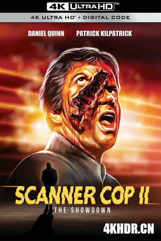 [BT下载4K]超能特警2 Scanner Cop II (1995) / 超能特警续集 / 透视警官Ⅱ摊牌 / 4K电影下载 / Scanner.Cop.2.1995.2160p.BluRay.REMUX.HEVC.DTS-HD.MA.2.0-FGT-高分电影