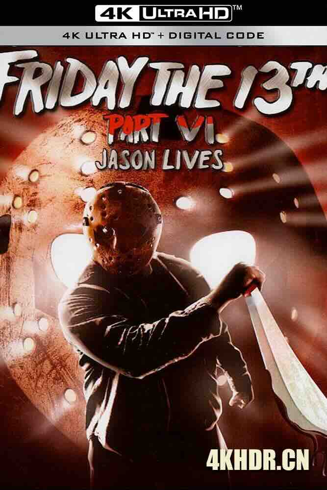 [BT下载4K]十三号星期五6 Friday the 13th Part VI: Jason Lives (1986) 黑色星期五第六集/黑色星期五 6:杰森复活/美国/豆瓣: 6.1-高分电影